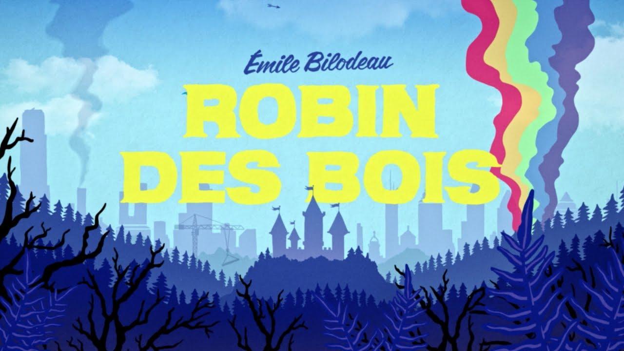 Emile Bilodeau: Robin Hood